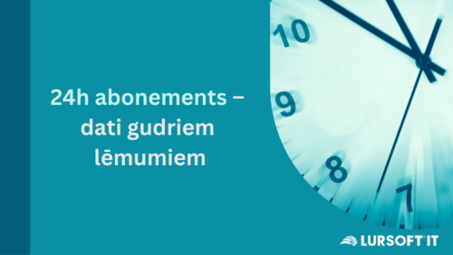 Dati pieejami arī svētku laikā: Lursoft IT 24h abonementi darbam bez pārtraukuma