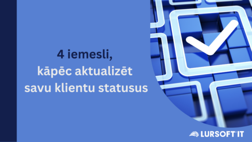Atjauno klientu statusu pirms gada noslēguma, lai Jaunajā gadā varētu pieņemt lēmumus, balstoties datos